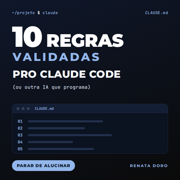 10 Regras Prontas Anti-Alucinação do Claude Code